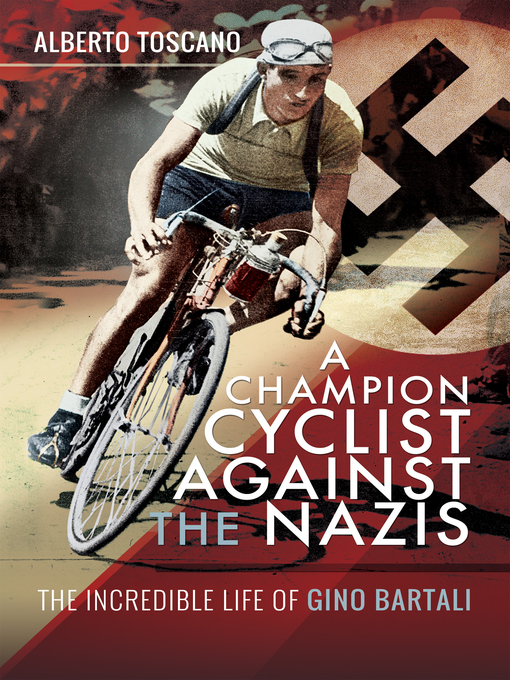 Title details for A Champion Cyclist Against the Nazis by Alberto Toscano - Available